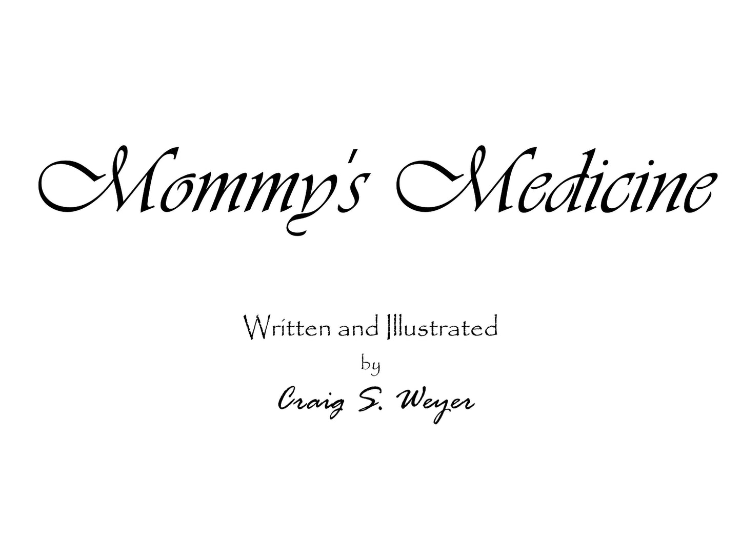 Mommy's Medicine book title page.
